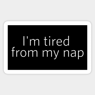 Nap Tired Sticker